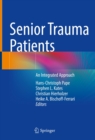 Senior Trauma Patients : An Integrated Approach - eBook