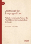 Judges and the Language of Law : Why Governments Across the World Have Increasingly Lost in Court - eBook