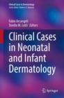 Clinical Cases in Neonatal and Infant Dermatology - Book