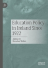 Education Policy in Ireland Since 1922 - eBook