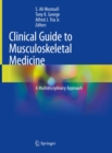 Clinical Guide to Musculoskeletal Medicine : A Multidisciplinary Approach - eBook