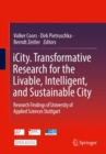 iCity. Transformative Research for the Livable, Intelligent, and Sustainable City : Research Findings of University of Applied Sciences Stuttgart - eBook