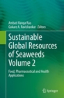 Sustainable Global Resources of Seaweeds Volume 2 : Food, Pharmaceutical and Health Applications - eBook