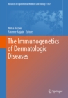 The Immunogenetics of Dermatologic Diseases - eBook