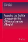 Assessing the English Language Writing of Chinese Learners of English - eBook