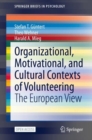 Organizational, Motivational, and Cultural Contexts of Volunteering : The European View - eBook