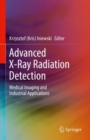 Advanced X-Ray Radiation Detection: : Medical Imaging and Industrial Applications - eBook