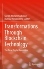 Transformations Through Blockchain Technology : The New Digital Revolution - eBook