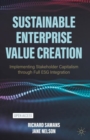 Sustainable Enterprise Value Creation : Implementing Stakeholder Capitalism through Full ESG Integration - eBook