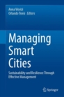 Managing Smart Cities : Sustainability and Resilience Through Effective Management - eBook