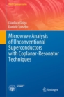 Microwave Analysis of Unconventional Superconductors with Coplanar-Resonator Techniques - eBook