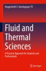 Fluid and Thermal Sciences : A Practical Approach for Students and Professionals - eBook