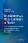 Smartphones as Mobile Minilabs in Physics : Edited Volume Featuring more than 70 Examples from 10 Years The Physics Teacher-column iPhysicsLabs - eBook