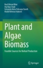 Plant and Algae Biomass : Feasible Sources for Biofuel Production - eBook