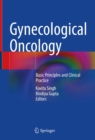 Gynecological Oncology : Basic Principles and Clinical Practice - eBook