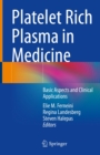 Platelet Rich Plasma in Medicine : Basic Aspects and Clinical Applications - eBook