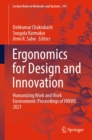 Ergonomics for Design and Innovation : Humanizing Work and Work Environment: Proceedings of HWWE 2021 - eBook