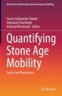 Quantifying Stone Age Mobility : Scales and Parameters - eBook