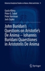 John Buridan's Questions on Aristotle's De Anima - Iohannis Buridani Quaestiones in Aristotelis De Anima - eBook