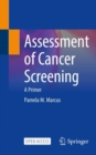 Assessment of Cancer Screening : A Primer - eBook