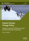 Global Climate Change Policy : Analysis, Economic Efficiency Issues and International Cooperation - eBook