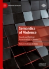 Semantics of Violence : Revolt and Political Assassination in Mexico - eBook