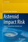 Asteroid Impact Risk : Impact Hazard from Asteroids and Comets - eBook
