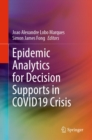 Epidemic Analytics for Decision Supports in COVID19 Crisis - eBook