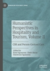 Humanistic Perspectives in Hospitality and Tourism, Volume II : CSR and Person-Centred Care - eBook