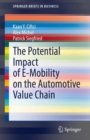 The Potential Impact of E-Mobility on the Automotive Value Chain - eBook