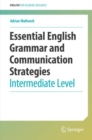 Essential English Grammar and Communication Strategies : Intermediate Level - Book