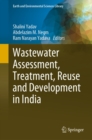 Wastewater Assessment, Treatment, Reuse and Development in India - eBook