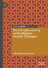 The U.S. Cybersecurity and Intelligence Analysis Challenges - eBook