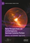 New Perspectives on Contemporary German Science Fiction - eBook