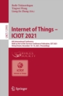 Internet of Things - ICIOT 2021 : 6th International Conference, Held as Part of the Services Conference Federation, SCF 2021, Virtual Event, December 10-14, 2021, Proceedings - eBook