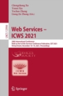 Web Services - ICWS 2021 : 28th International Conference, Held as Part of the Services Conference Federation, SCF 2021, Virtual Event, December 10-14, 2021, Proceedings - eBook