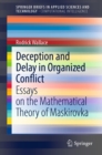 Deception and Delay in Organized Conflict : Essays on the Mathematical Theory of Maskirovka - eBook