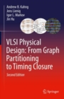 VLSI Physical Design: From Graph Partitioning to Timing Closure - eBook
