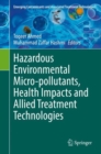 Hazardous Environmental Micro-pollutants, Health Impacts and Allied Treatment Technologies - eBook