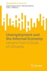 Unemployment and the Informal Economy : Lessons From a Study of Lithuania - eBook