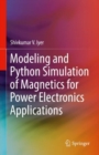 Modeling and Python Simulation of Magnetics for Power Electronics Applications - eBook