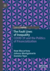 The Fault Lines of Inequality : COVID 19 and the Politics of Financialization - eBook