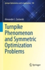 Turnpike Phenomenon and Symmetric Optimization  Problems - eBook