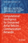 Computational Intelligence for Unmanned Aerial Vehicles Communication Networks - eBook
