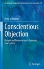 Conscientious Objection : Dissent and Democracy in a  Common Law Context - eBook
