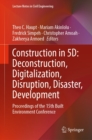 Construction in 5D: Deconstruction, Digitalization, Disruption, Disaster, Development : Proceedings of the 15th Built Environment Conference - eBook