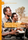 Indigenous African Popular Music, Volume 1 : Prophets and Philosophers - eBook