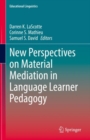 New Perspectives on Material Mediation in Language Learner Pedagogy - eBook