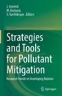 Strategies and Tools for Pollutant Mitigation : Research Trends in Developing Nations - eBook
