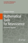 Mathematical Tools for Neuroscience : A Geometric Approach - eBook